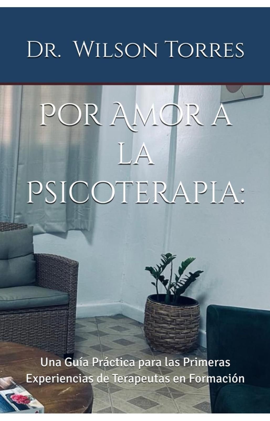 Por Amor a la Psicoterapia